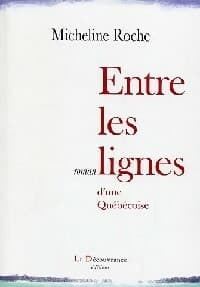 Entre les lignes - Micheline Roche